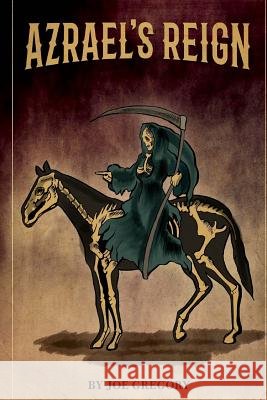 Azrael's Reign (Fallen Series - Book 2) Joe Gregory 9781539127628 Createspace Independent Publishing Platform