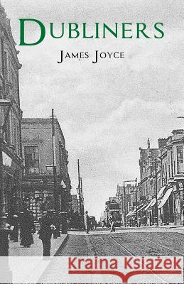 Dubliners James Joyce 9781539128397 Createspace Independent Publishing Platform