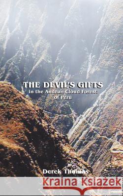 The Devil's Gifts Derek Thomas 9781539133889