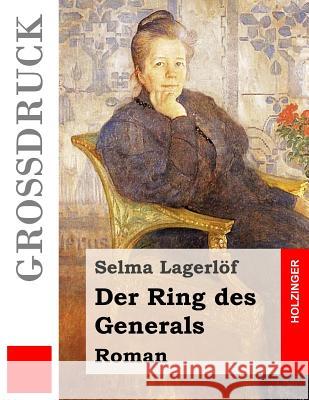 Der Ring des Generals (Großdruck): Roman Franzos, Marie 9781539136132 Createspace Independent Publishing Platform