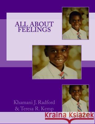 All About Feelings Kemp, Teresa R. 9781539138921 Createspace Independent Publishing Platform