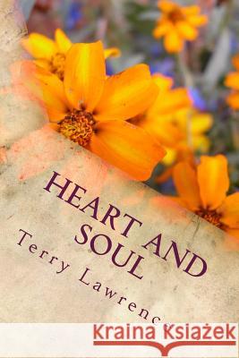 Heart and Soul Terry L. Lawrence 9781539141112