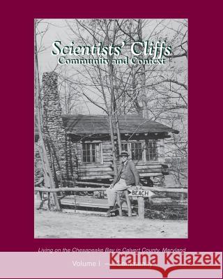 Scientists' Cliffs Volume I - Community Cliffs History Committee 9781539144342