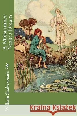 A Midsummer Night's Dream William Shakespeare 9781539151531 Createspace Independent Publishing Platform