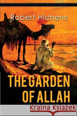 The Garden of Allah Robert Hichens 9781539158271 Createspace Independent Publishing Platform