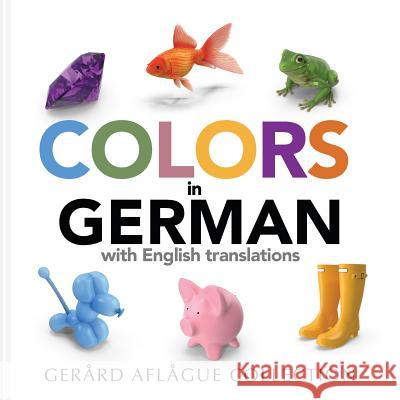 Colors in German Gerard Aflague 9781539160939 Createspace Independent Publishing Platform