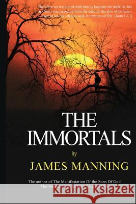 The Immortals James Manning 9781539167679