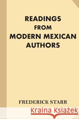 Readings from Modern Mexican Authors Frederick Starr 9781539168188