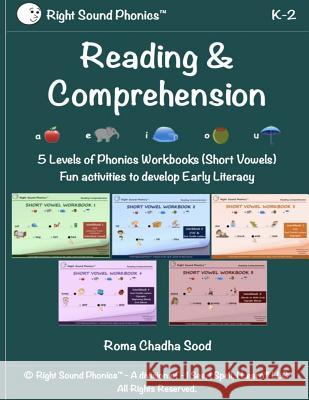 Build Reading & Comprehension - I See, I Spell, I Learn(R): 5 Levels of Phonics Workbooks (Short Vowels) - Fun activities to develop Early Literacy Sood, Roma Chadha 9781539168881 Createspace Independent Publishing Platform