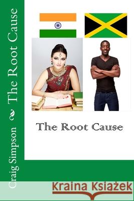 The Root Cause Craig Simpson 9781539168980