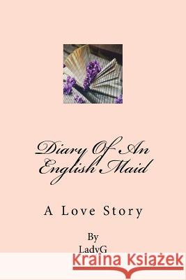 Diary of an English Maid Gwendolynn Marie McDermid 9781539169697 Createspace Independent Publishing Platform