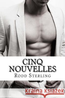 Cinq Nouvelles Rodd Sterling 9781539171447