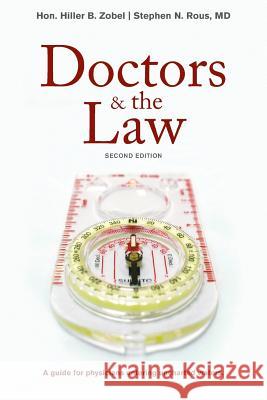 Doctors and the Law Hon Hiller B. Zobe Stephen N. Rou 9781539176015 Createspace Independent Publishing Platform