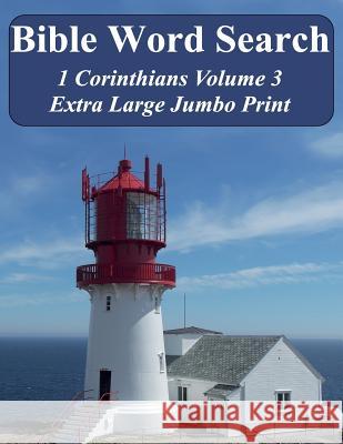 Bible Word Search 1 Corinthians Volume 3: King James Version Extra Large Jumbo Print T. W. Pope 9781539181934 Createspace Independent Publishing Platform