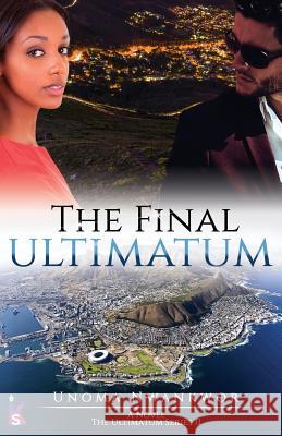 The Final Ultimatum Unoma Nwankwor 9781539186908 Createspace Independent Publishing Platform