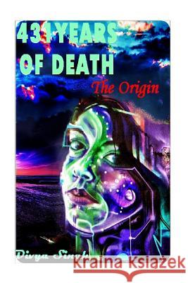 431 Years Of Death: The Origin Singh, Divya 9781539187561