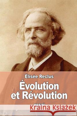 Évolution et Révolution Reclus, Elisee 9781539188124 Createspace Independent Publishing Platform