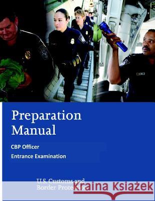 Preparation Manual for the CBP Officer Entrance Examination Penny Hill Press 9781539190752 Createspace Independent Publishing Platform