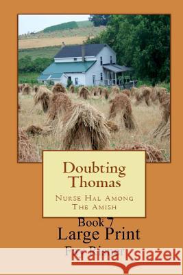 Doubting Thomas: Nurse Hal Among The Amish Risner, Fay 9781539191667 Createspace Independent Publishing Platform