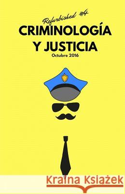 Criminología y Justicia: Refurbished #5 Servera, Jose 9781539193029 Createspace Independent Publishing Platform
