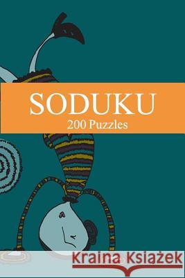 Soduku: 200 Puzzles Moe Szyslak 9781539196853 Createspace Independent Publishing Platform