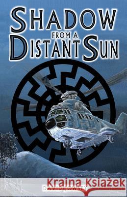 Shadow From A Distant Sun Jowsey, David 9781539199038 Createspace Independent Publishing Platform