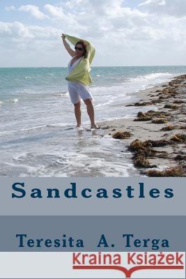 Sandcastles Teresita Angeles Terga 9781539301981 Createspace Independent Publishing Platform