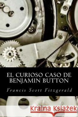 El curioso caso de Benjamin Button Oneness, Editorial 9781539307969