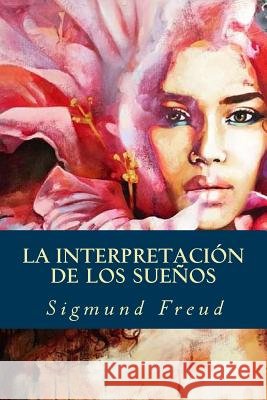 La interpretación de los Sueños Oneness, Editorial 9781539308003