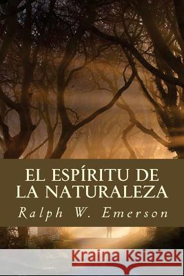 El Espíritu de la Naturaleza Oneness, Editorial 9781539308751