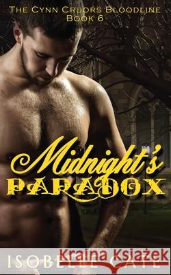 Midnight's Paradox (The Cynn Cruors Bloodline series, Bk 6) Jennifer Stevens, Jennifer Stevens, Jo Roberts 9781539309659