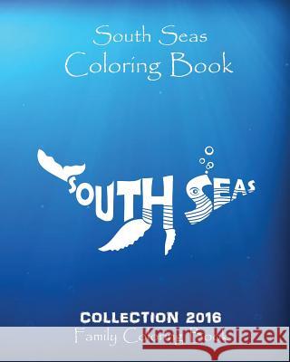 South Seas Coloring Book Oksana Bryce 9781539315957