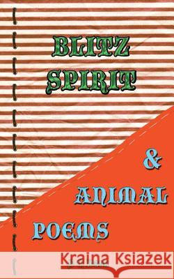 Blitz Spirit & Animal Poems S. C. Dann Avril Dann 9781539322207 Createspace Independent Publishing Platform
