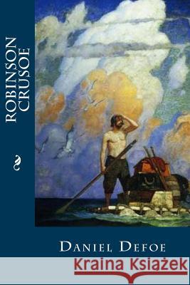 Robinson Crusoe Daniel Defoe Editorial Oneness 9781539322825 Createspace Independent Publishing Platform