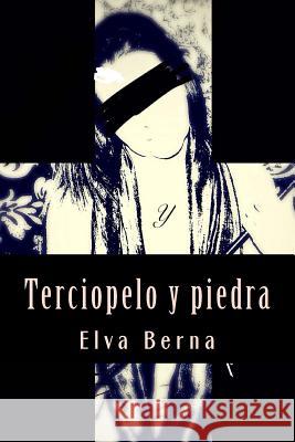 Terciopelo Y Piedra Marrero, Martha Elva 9781539327882 Createspace Independent Publishing Platform