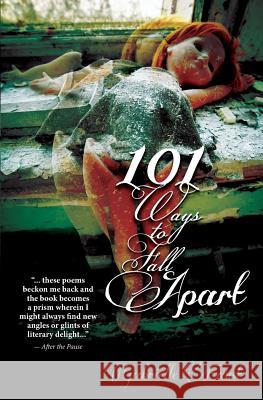 101 Ways to Fall Apart Gabrielle Faust Gabrielle Faust 9781539329671 Createspace Independent Publishing Platform
