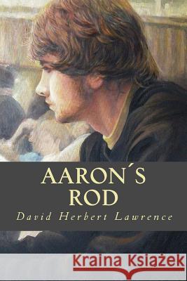 Aaron´s Rod Oneness, Editorial 9781539333494 Createspace Independent Publishing Platform