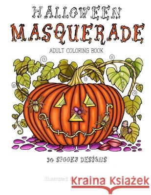 Halloween Masquerade: Adult Coloring Book: Standard Edition Suzy Joyner Suzy Joyner 9781539342199