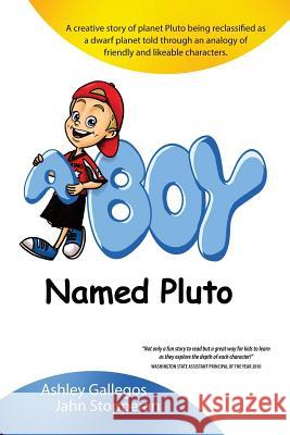 A Boy Named Pluto - Black/White Ashley Gallegos Jahn Stopperan 9781539343226 Createspace Independent Publishing Platform