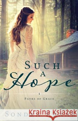 Such a Hope Sondra Kraak 9781539343325 Createspace Independent Publishing Platform