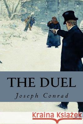 The Duel Joseph Conrad Editorial Oneness 9781539346180 Createspace Independent Publishing Platform