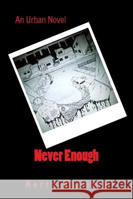 Never Enough Kerry Roberts 9781539347392
