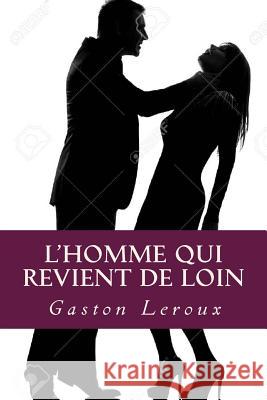 L Homme qui revient de loin Ravell 9781539351559 Createspace Independent Publishing Platform