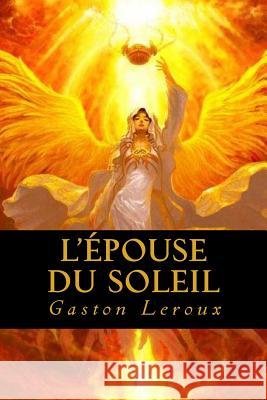 L Epouse du soleil Ravell 9781539351993 Createspace Independent Publishing Platform