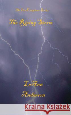 The Rising Storm Leann Anderson 9781539355212 Createspace Independent Publishing Platform