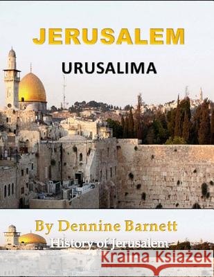 Jerusalem Dennine Barnett 9781539356554
