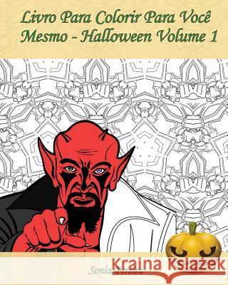 Livro Para Colorir Para Você Mesmo - Halloween - Volume 1: É hora de comemorar o Dia das Bruxas! Apsara, Edicoes 9781539359869 Createspace Independent Publishing Platform