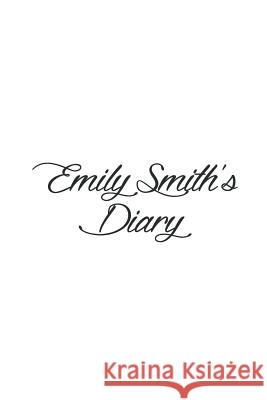 Emily Smith's Diary Preston Publishing London 9781539365815 Createspace Independent Publishing Platform