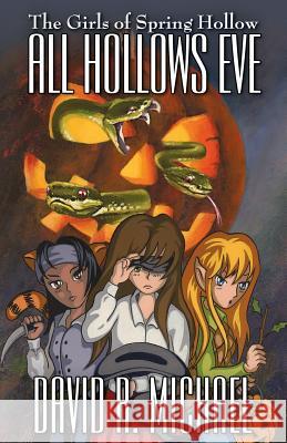 All Hollows Eve David R. Michael 9781539366348 Createspace Independent Publishing Platform