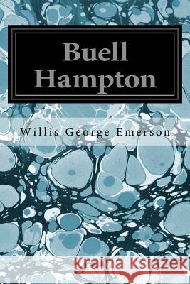 Buell Hampton Willis George Emerson 9781539368786